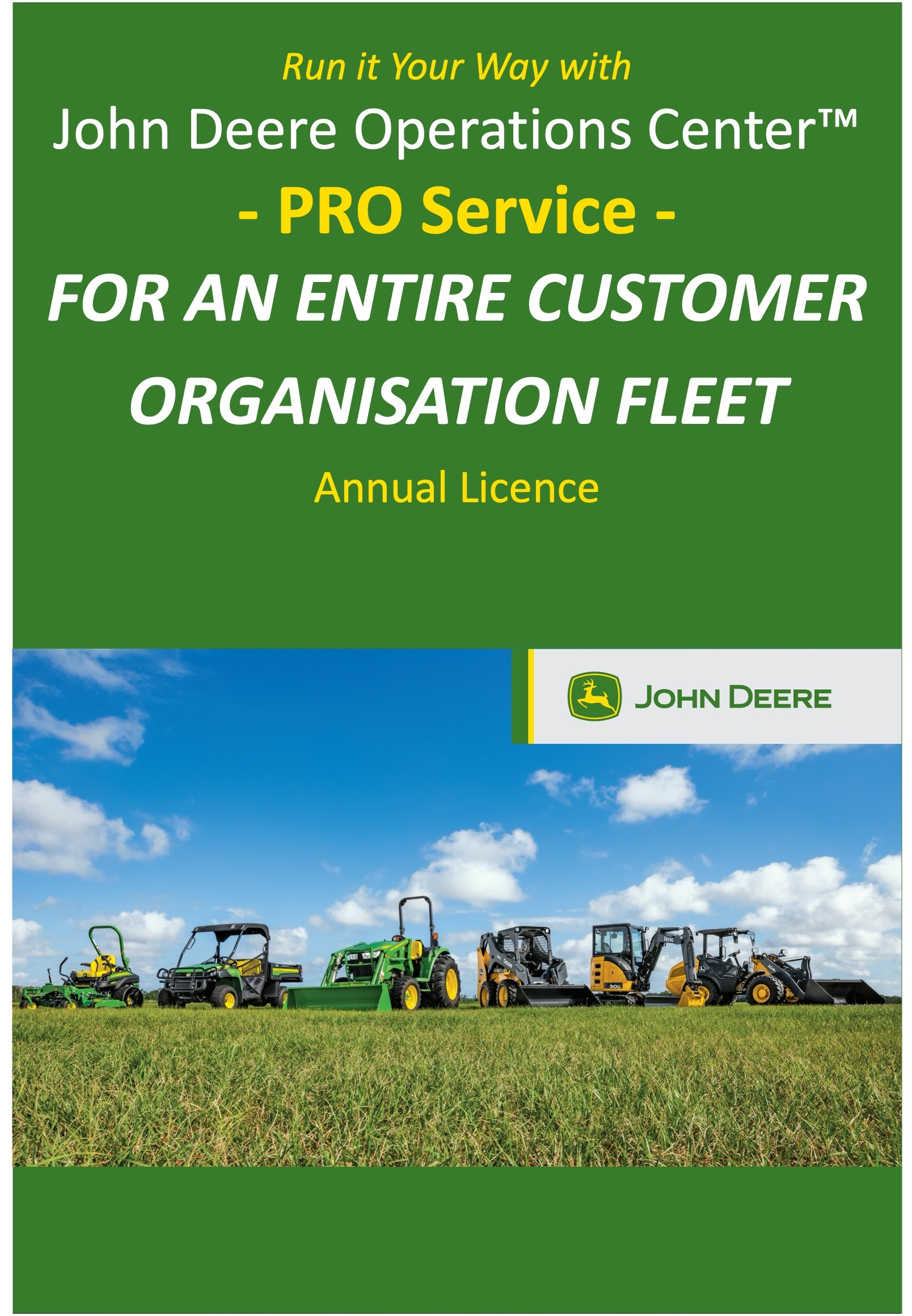 Run it Your Way with John Deere Operations Center Pro Service for an entire customer organization fleet annual licence